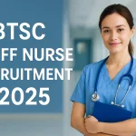 BTSC Staff Nurse Recruitment 2025 announcement featuring a smiling young female nurse in blue scrubs with a stethoscope, standing in a hospital corridor next to bold white recruitment text on a blue background.