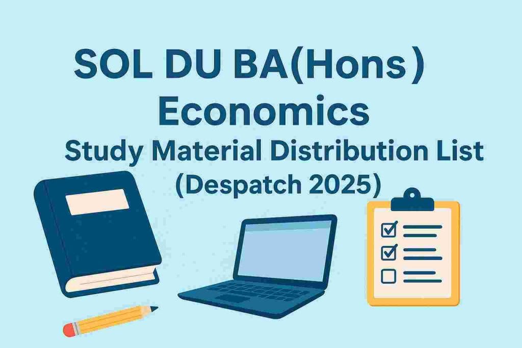 SOL DU BA (Hons) Economics Study Material Distribution List (Despatch 2025)