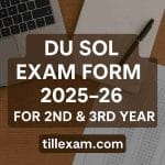 DU SOL Examination Form Filling 2025-26 Started: Apply Now for 2nd & 3rd Year Students